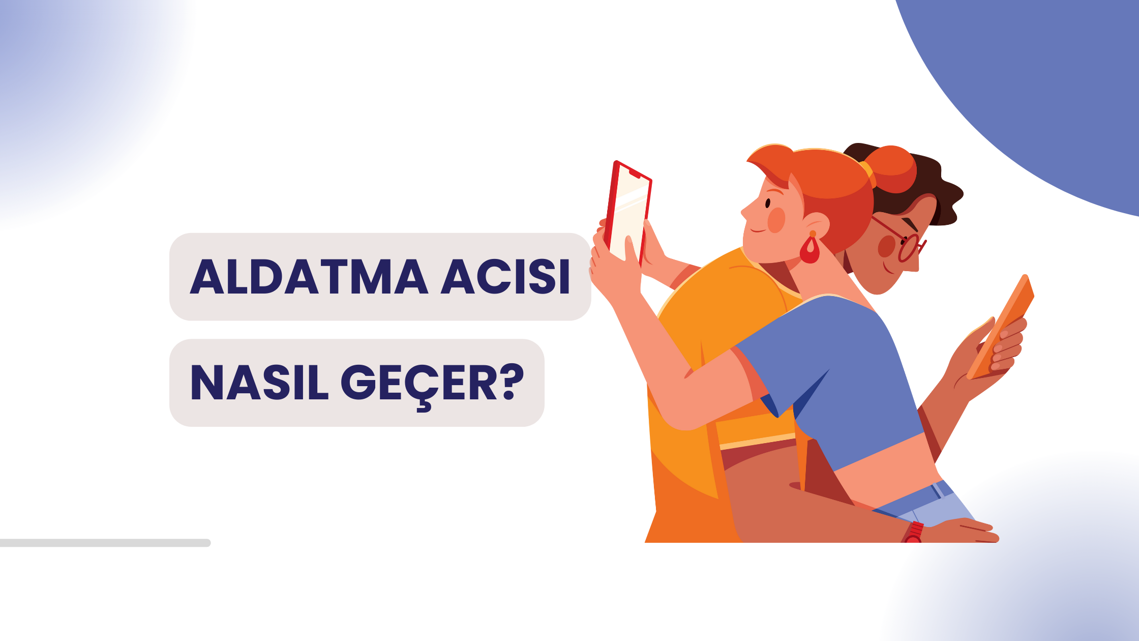 Aldatılma Acısı Nasıl Geçer, Aldatan Kişi Pişman Olur Mu?