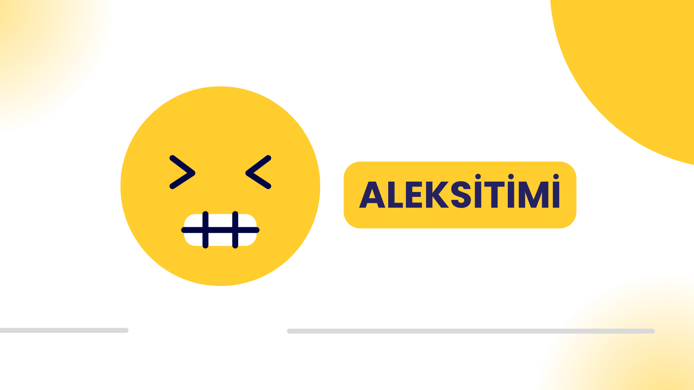 Aleksitimi Nedir ve  Nasıl Atlatılır?