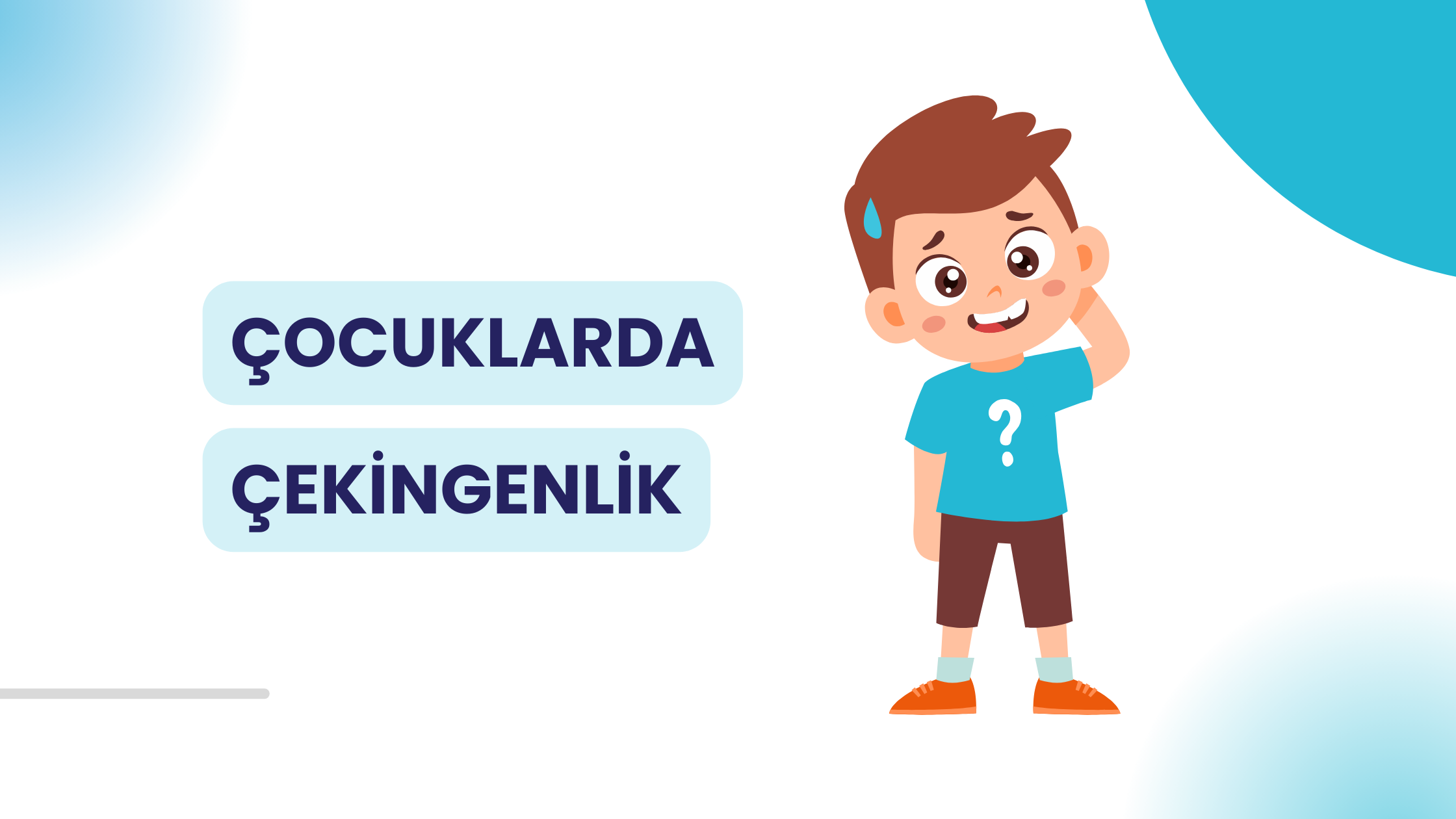 Çocuklarda Çekingenlik Neden Olur, Nasıl Giderilir?