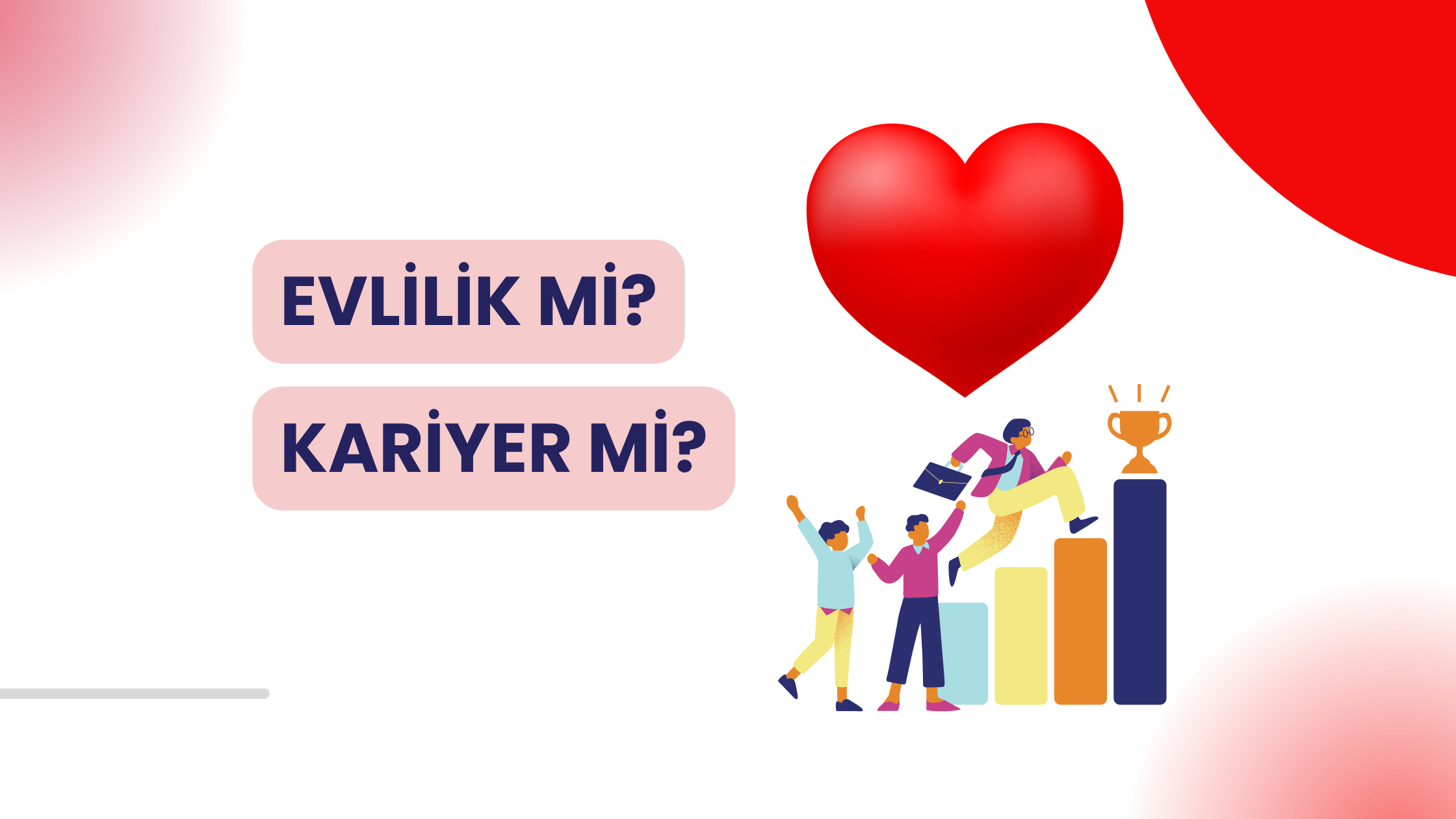 Evlilik mi Kariyer mi?