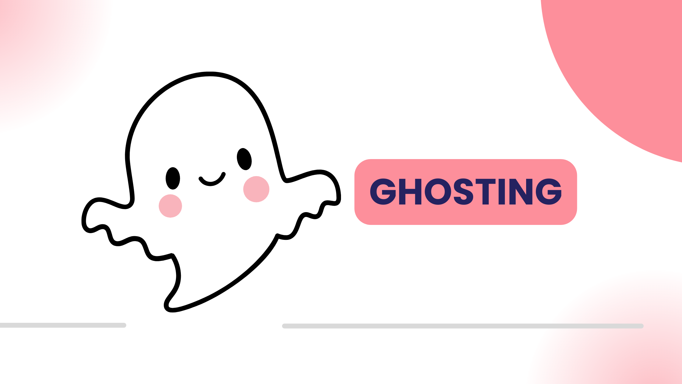 Ghosting Nedir, Nasıl olur, Neden yapılır?