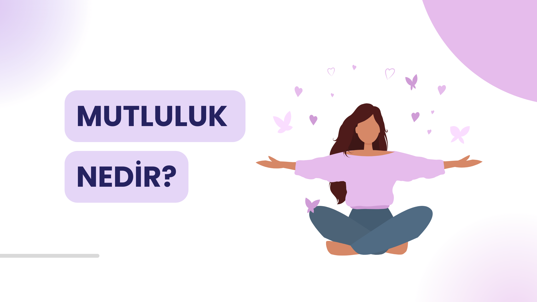 Neden kendimi mutlu hissetmiyorum?