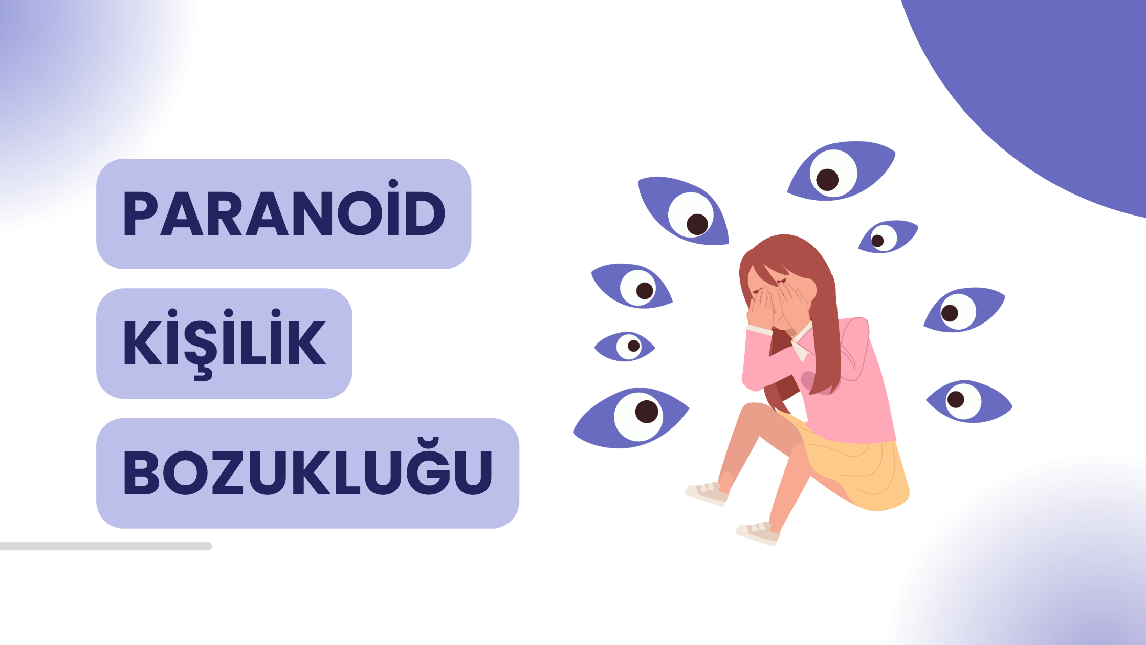 Paranoid kişilik bozukluğu nedir?