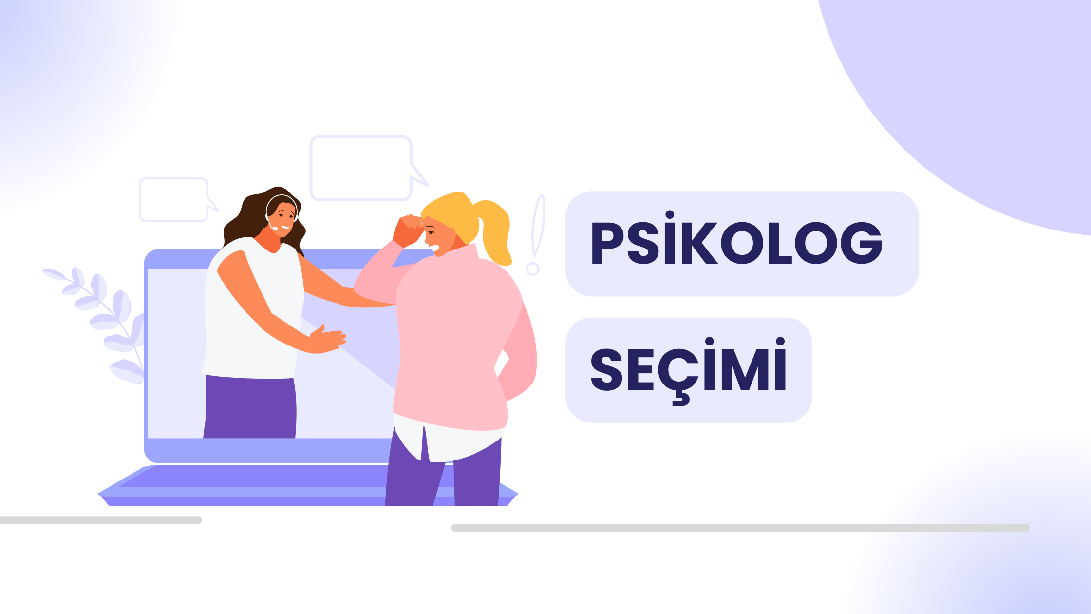 Psikolog Seçimi Yaparken Nelere Dikkat Edilmelidir ?