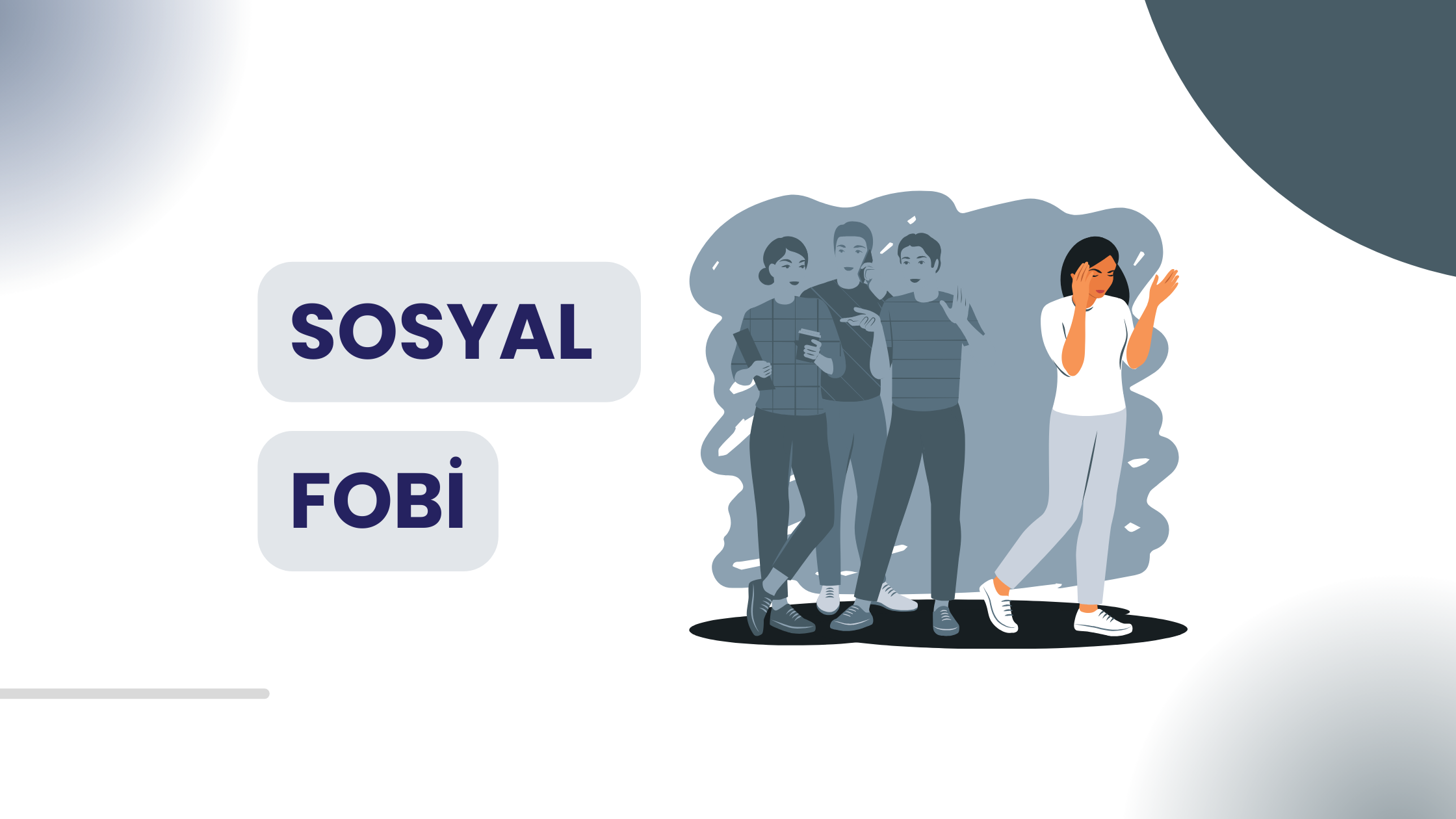 Sosyal Fobi Nedir, Neden olur?