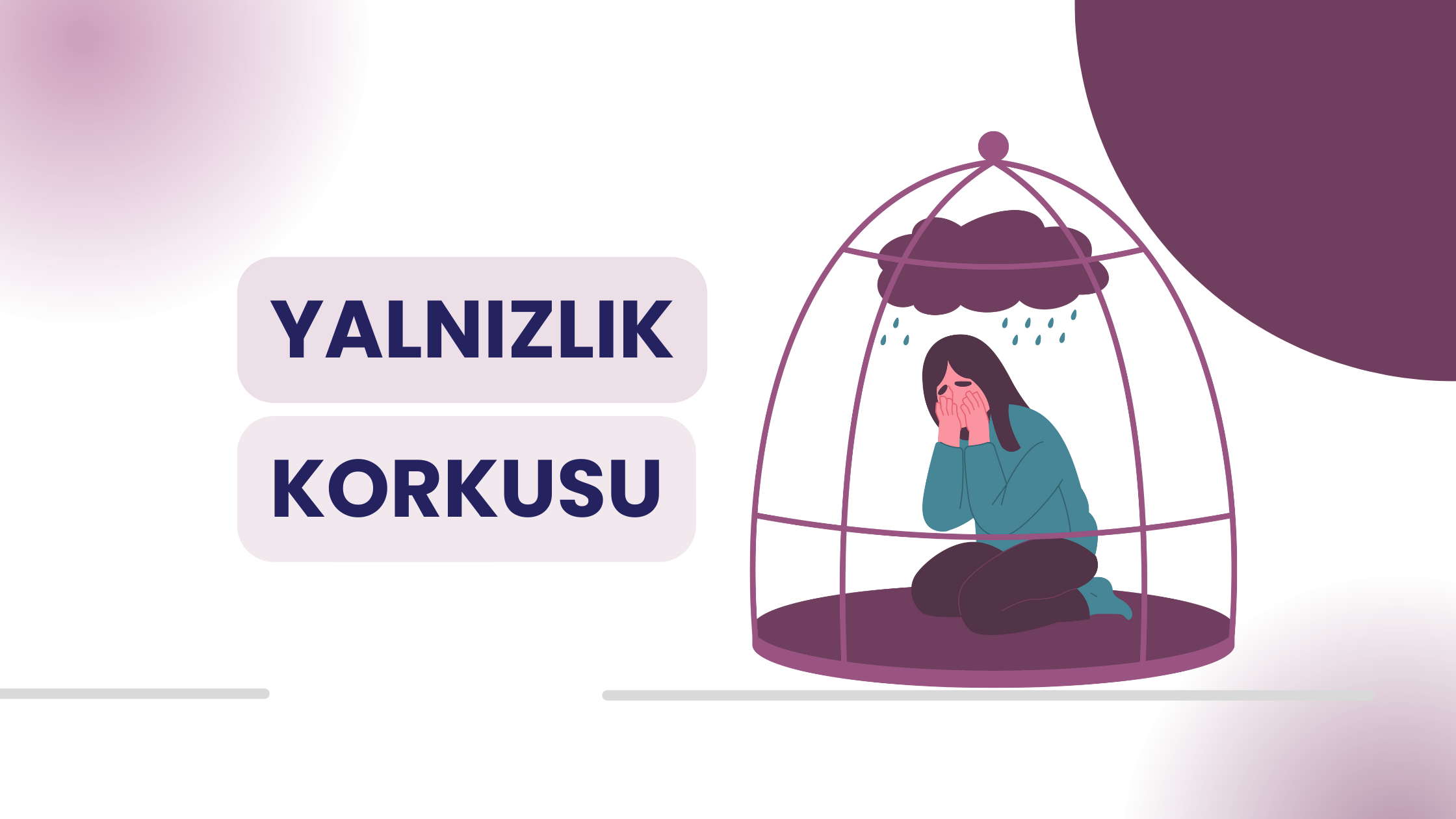 Yalnızlık Korkusu Nedir, Nasıl Yenilir?
