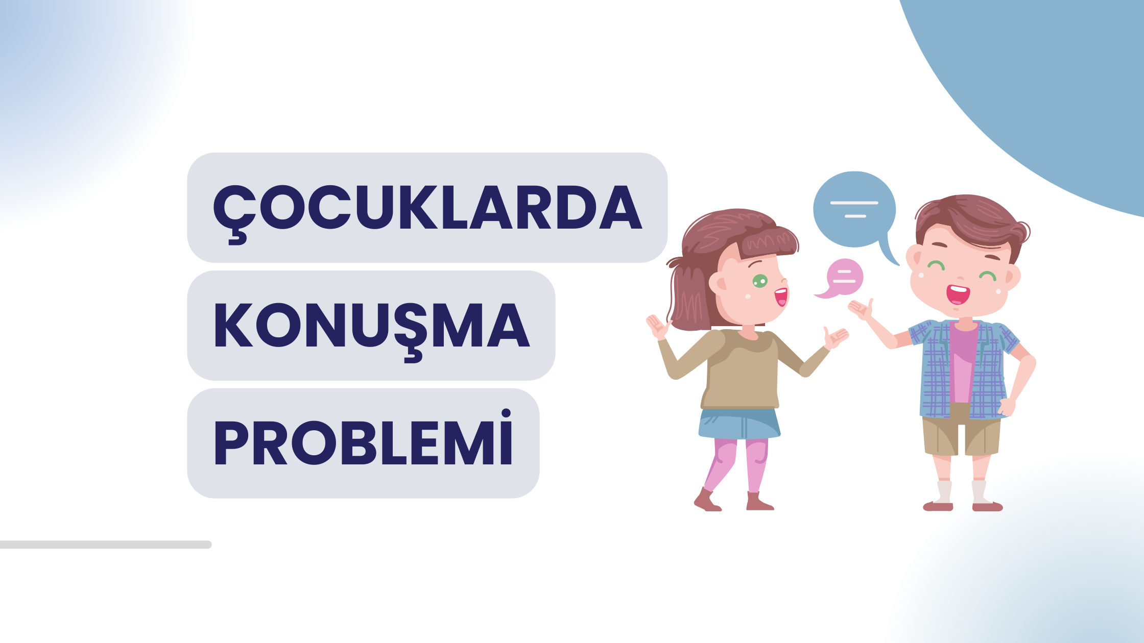 Çocuklarda Konuşma Problemi  Nasıl Tedavi Tedavi Edilir?