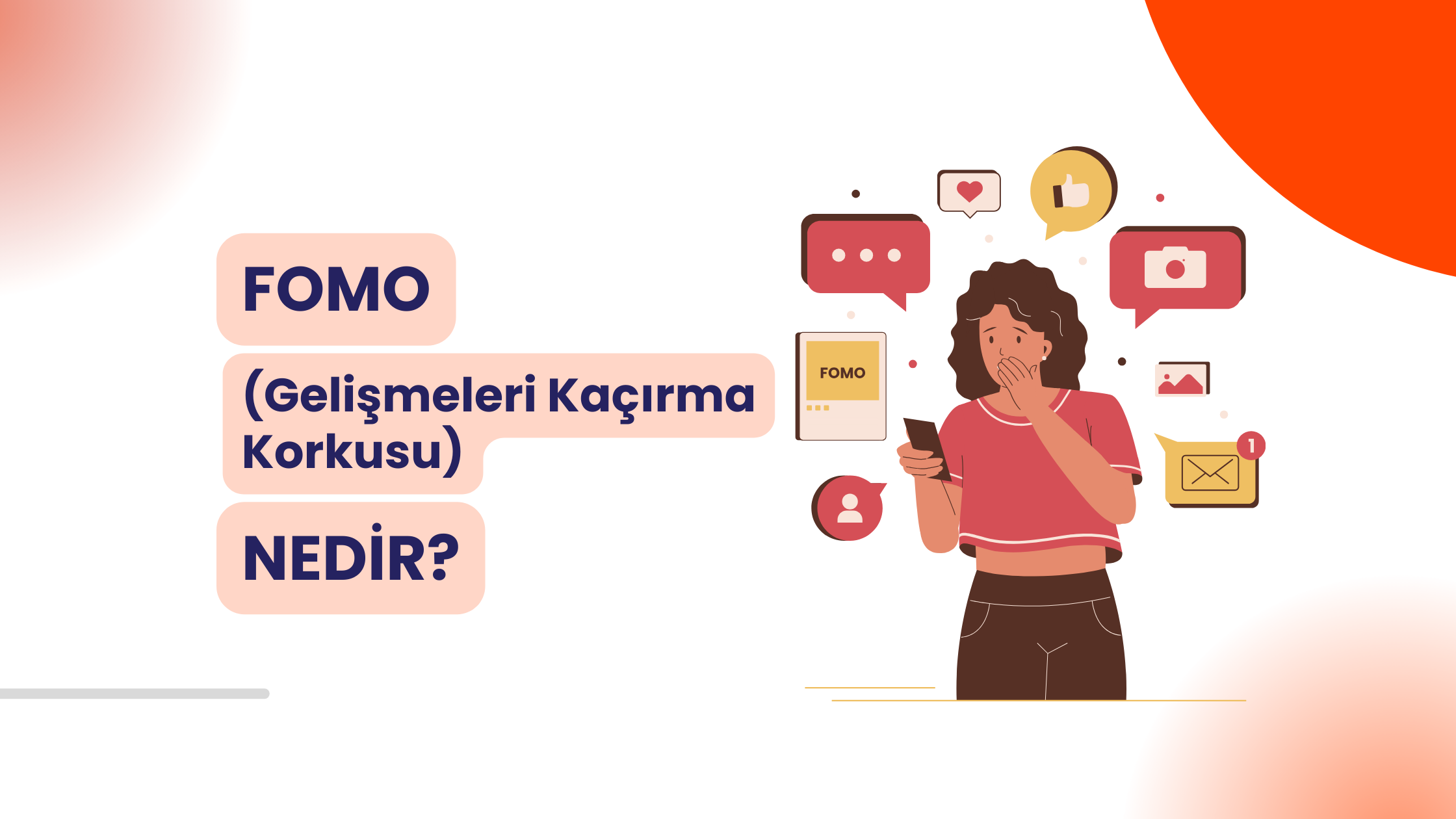 Fomo(Gelişmeleri Kaçırma Korkusu) Nedir, Belirtileri Nelerdir?
