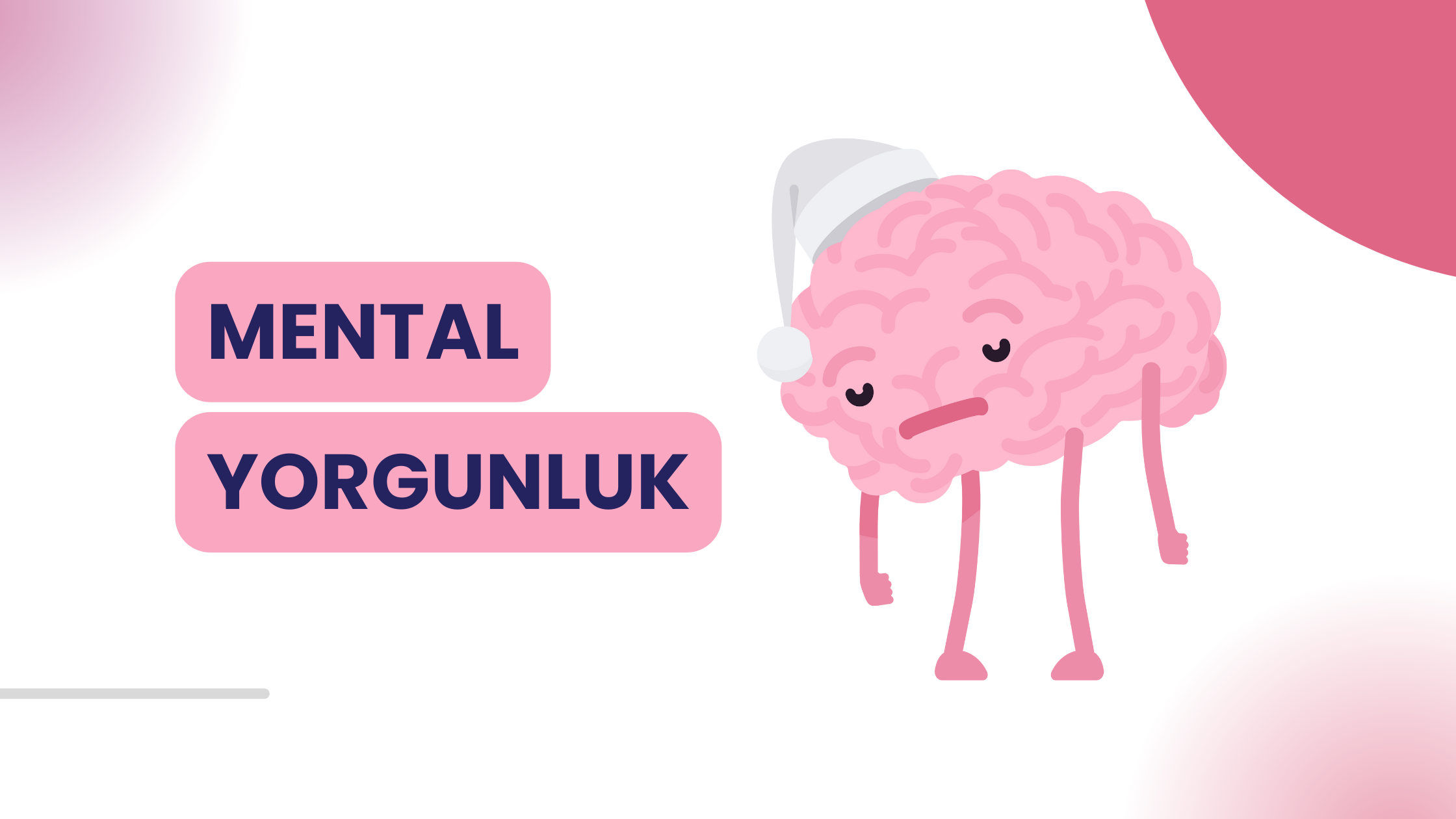 Mental Yorgunluk Nedir, Nasıl Başa Çıkılır?