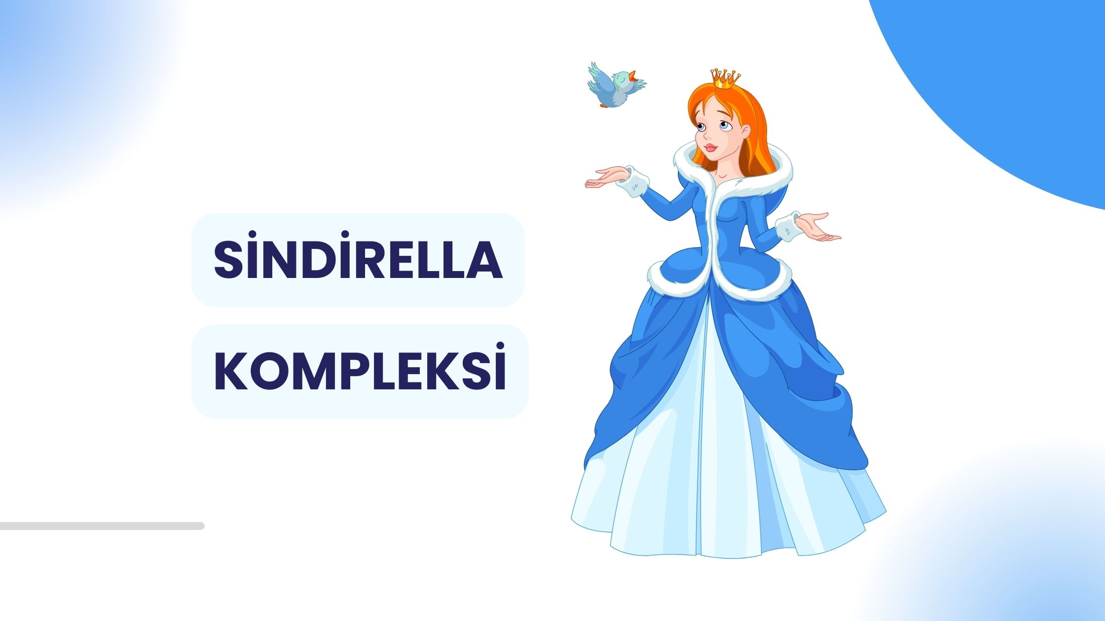 Sindirella Kompleksi Nedir, Nedenleri Nelerdir?