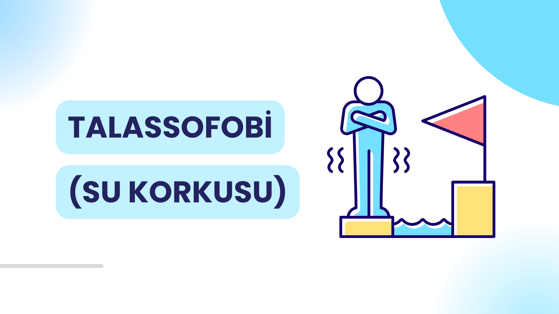 Talassofobi (Su Korkusu) Belirtileri Nelerdir, Nasıl Tedavi Edilir?