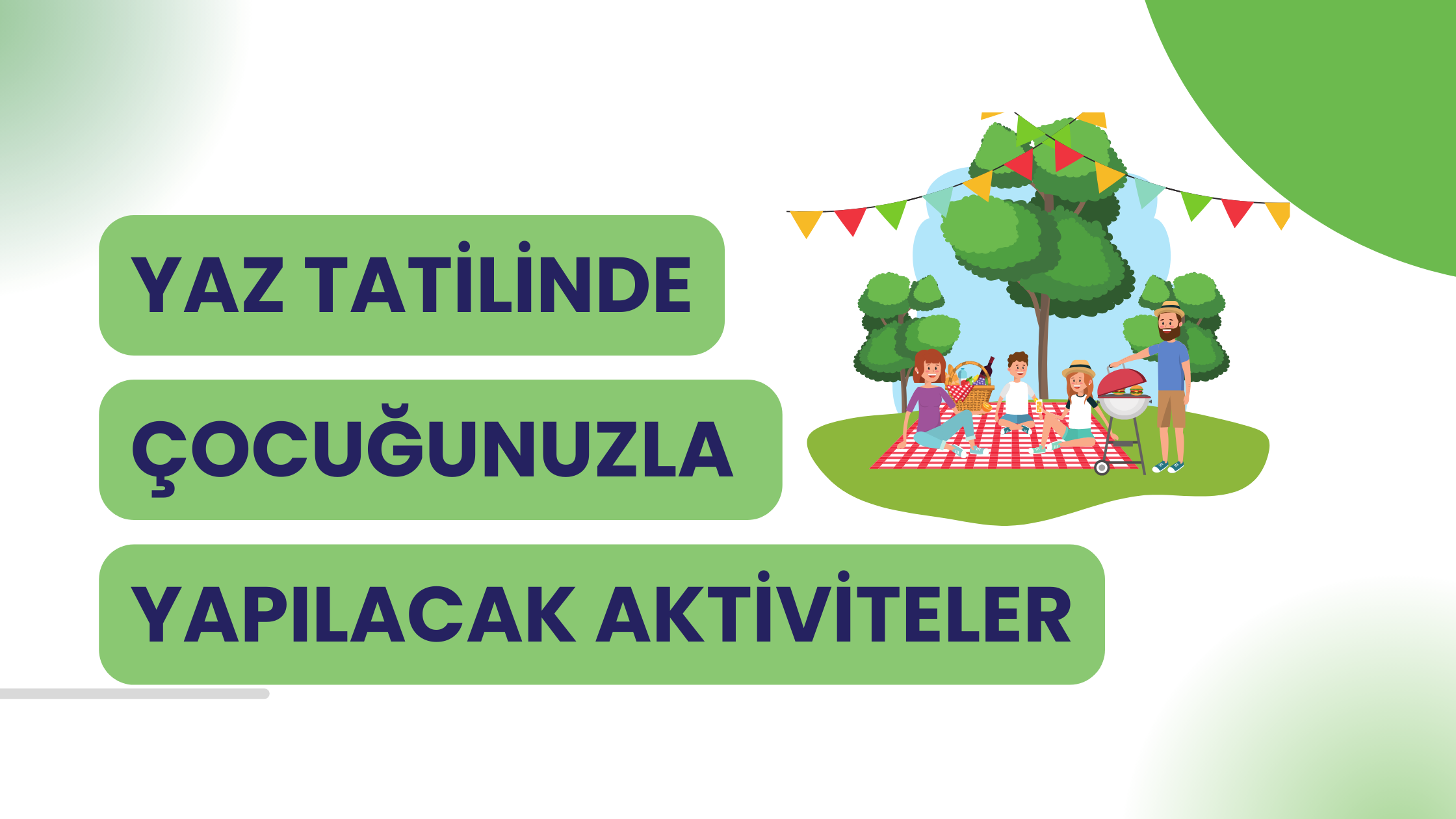 Yaz Tatilinde Çocuğunuzla Yapabileceğiniz Harika Aktiviteler